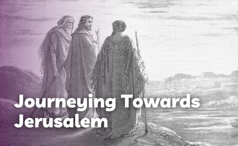 Journeying Towards Jerusalem