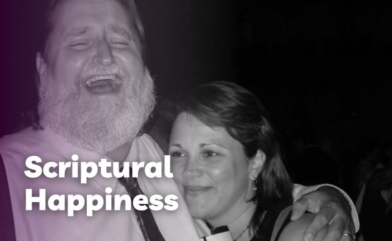 Scriptural Happiness